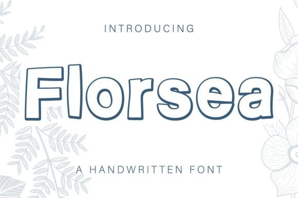 Florsea: A Handwritten Font for Creative Crafters and Designers