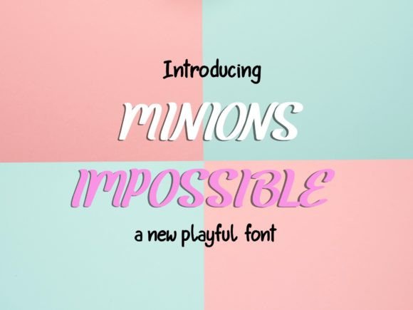 Minions Impossible: The Font That Elevates Your Campaigns